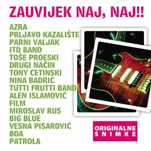 ZAUVIJEK NAJ, NAJ